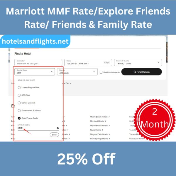 Marriott Friends & Family Rate/Explore Friends Rate/MMF Rate,Save Up To 25%, 2 Months
