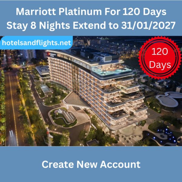 Marriott Bonvoy Platinum Elite Status 120 Days, Stay 8 Nights Extend to 31/01/2027