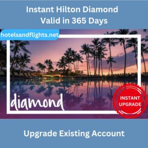 Hilton Diamond Status Instant Upgrade 2025 for 365 Days